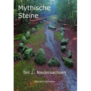 Mythische Steine Teil 2: Niedersaksen